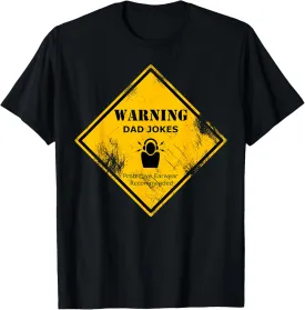 Warning Dad Jokes, Funny Dad Joke T-Shirt